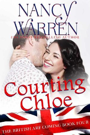 [The British Are Coming 04] • Courting Chloe